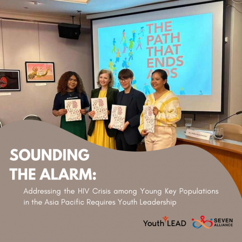 Sounding the Alarm: Addressing the HIV Crisis among Young Key Populations in the Asia Pacific Requires Youth Leadership