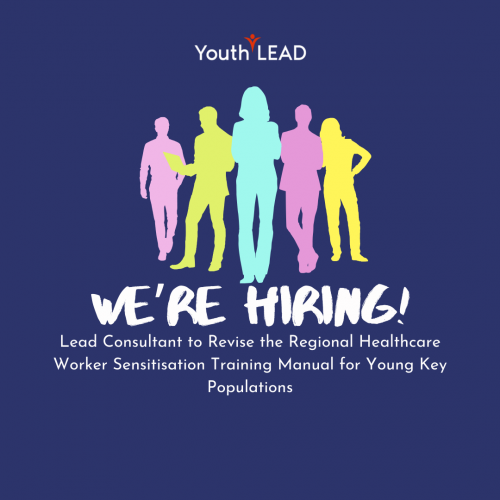 Vacancy Announcement: Lead Consultant to Revise the Regional Healthcare Worker Sensitisation Training Manual for Young Key Populations