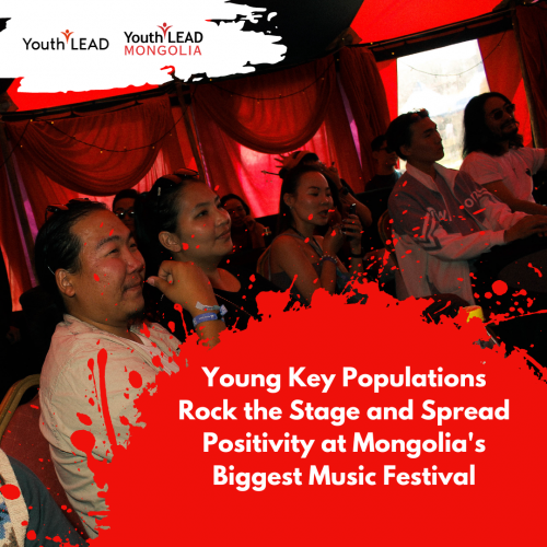 Young Key Populations Rock the Stage and Spread Positivity at Mongolia's Biggest Music Festival