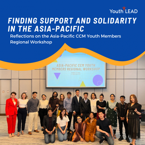 Finding Support and Solidarity in the Asia-Pacific: Reflections on the Asia-Pacific CCM Youth Members Regional Workshop