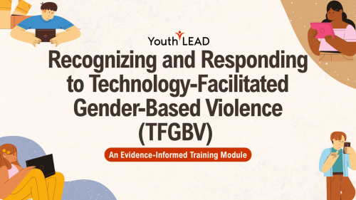 An Evidence-Informed Training Module on Recognizing and Responding to Technology-Facilitated Gender-Based Violence (TFGBV)