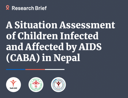 A Situation Assessment of Children Infected and Affected by AIDS (CABA) in Nepal
